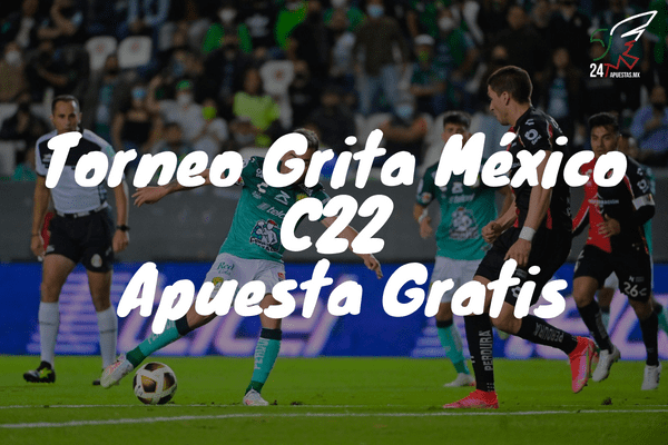 Torneo Grita México 2022 Apuesta Gratis