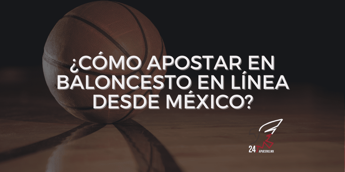 ¿Cómo apostar en baloncesto en línea?
