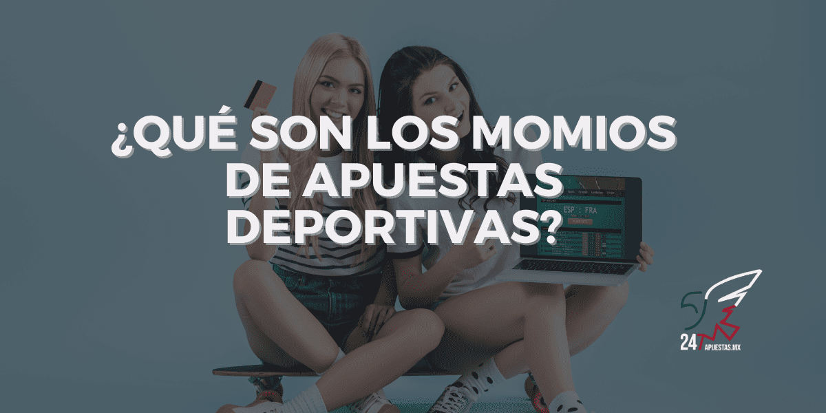 Qué son los Momios de Apuestas Deportivas