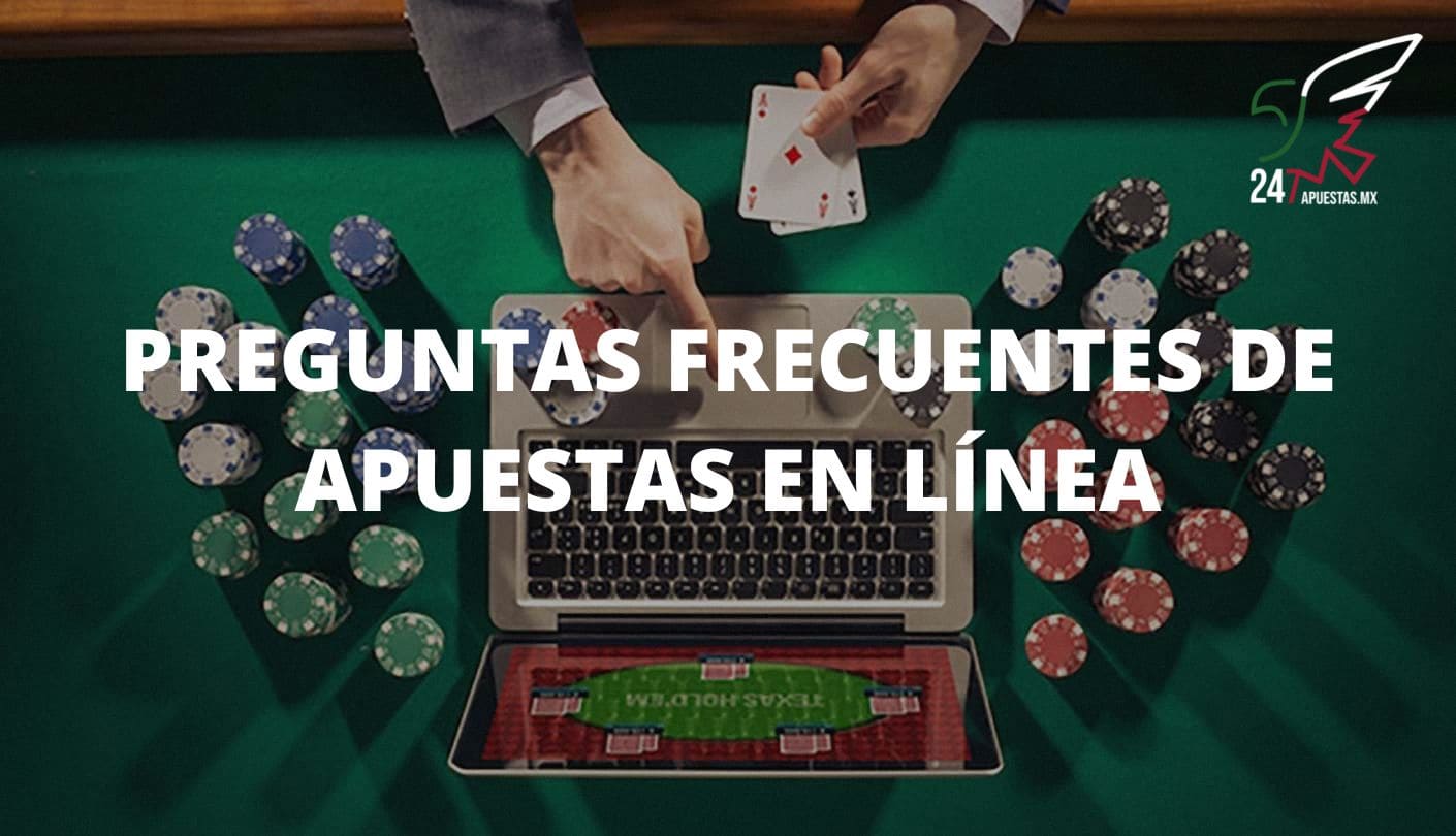 Preguntas Frecuentes De Apuestas en Línea