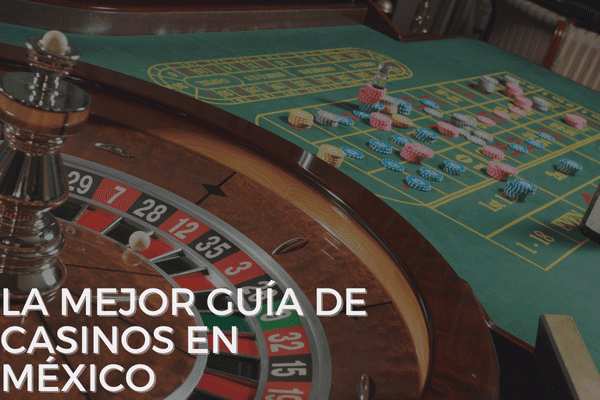 Los mejores casinos online de mexico