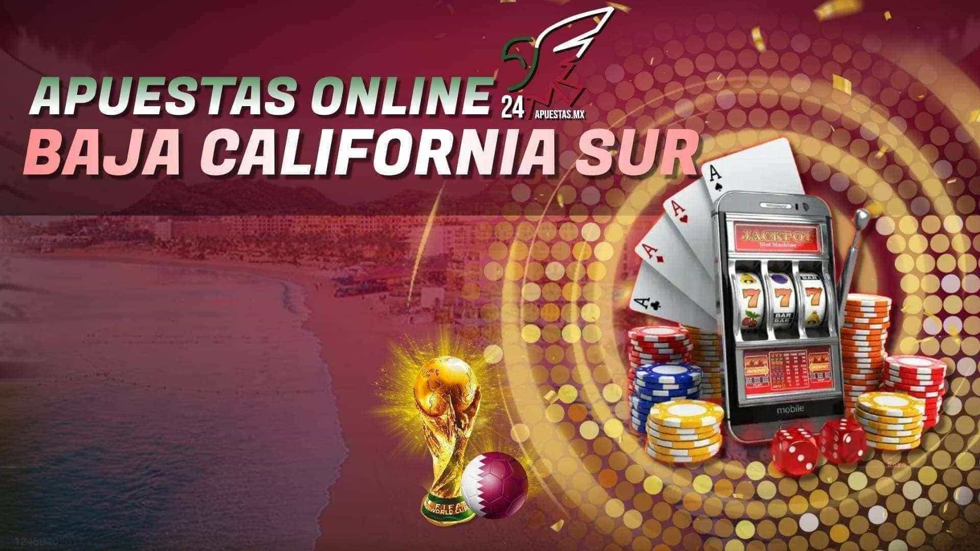 Apuestas online Baja California Sur