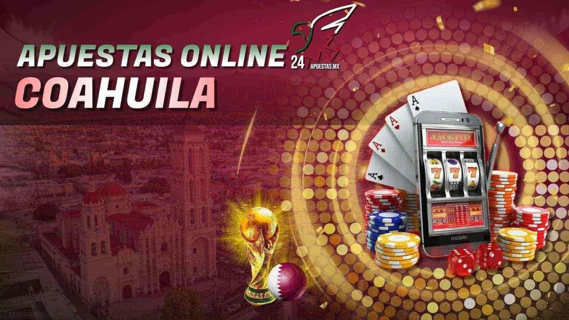 Apuestas Online Coahuila