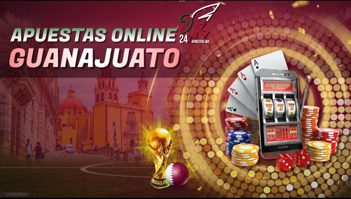 Apuestas Online Guanajuato.