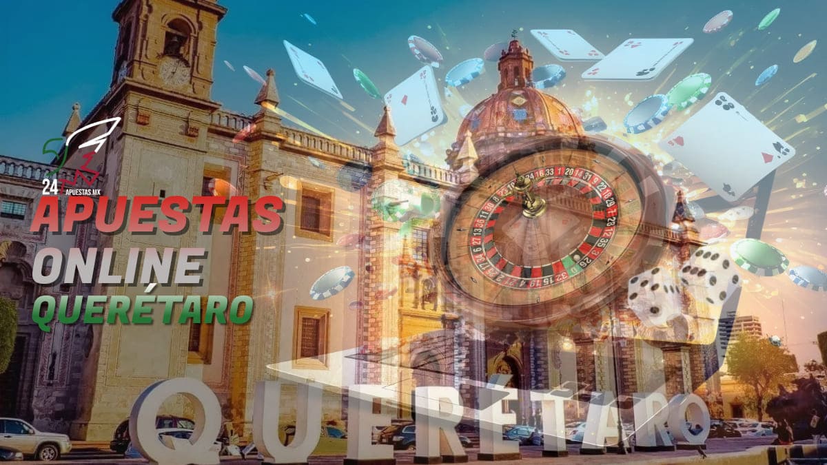 Apuestas Online Querétaro.