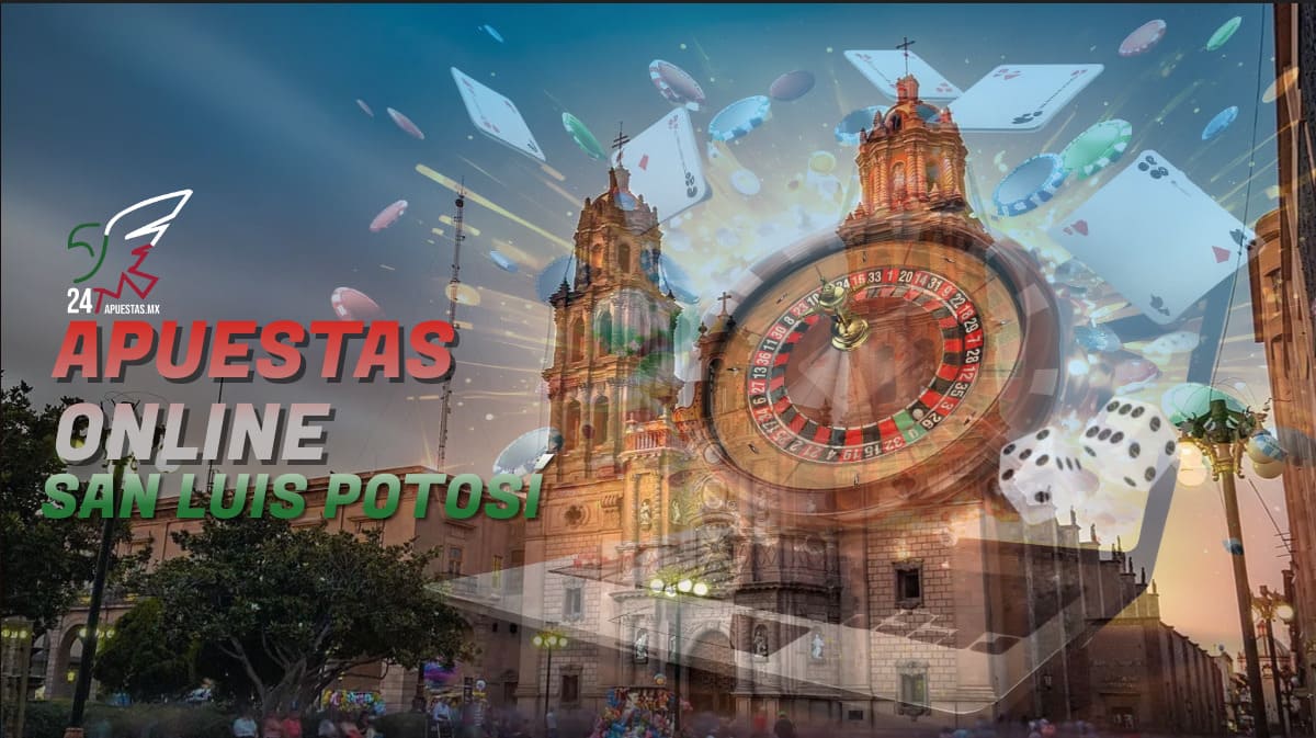 Apuestas Online San Luis Potosí.