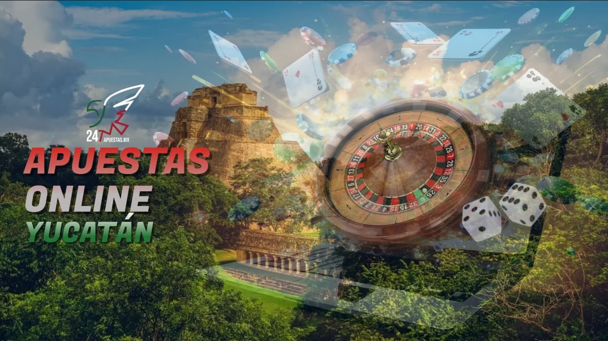 Apuestas Online Yucatán