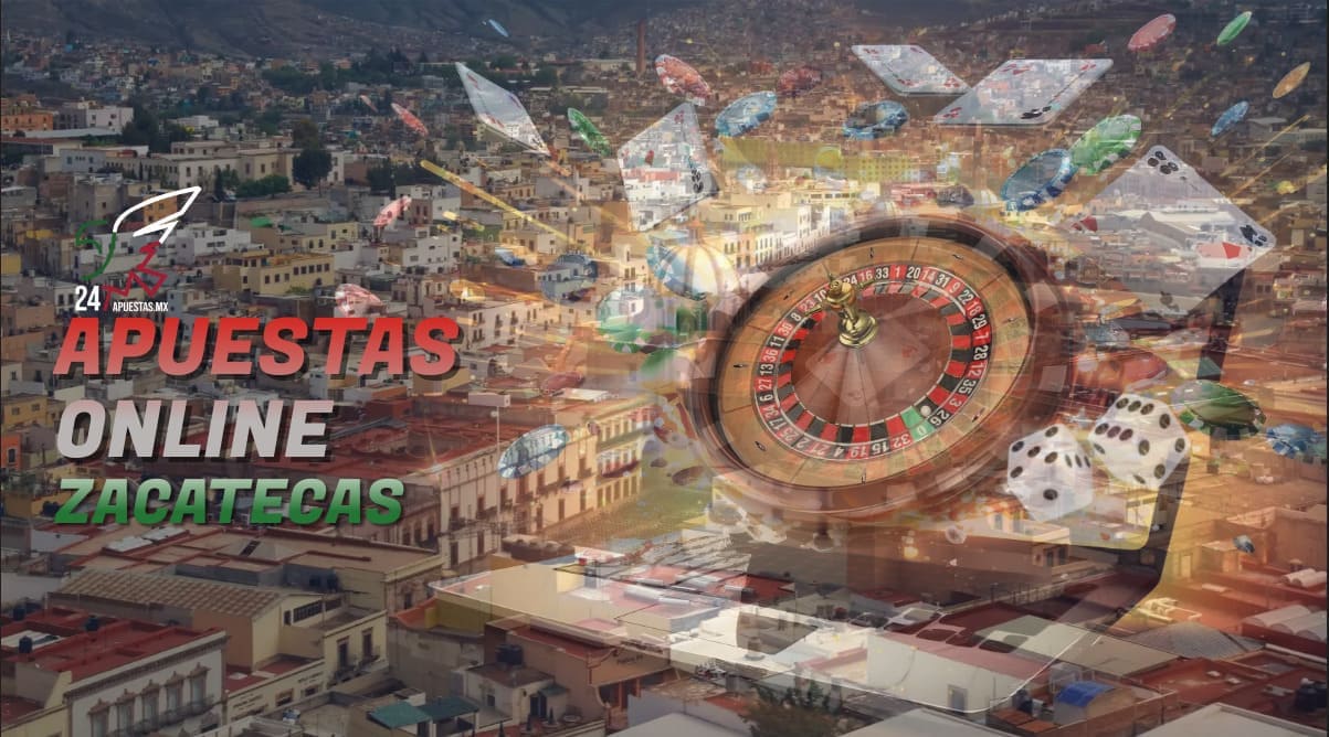 Apuestas Online Zacatecas.